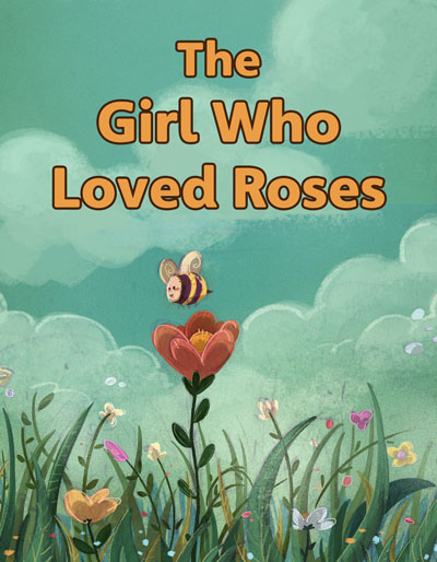 The Girl Who Loved Roses