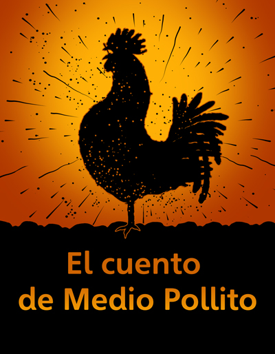 movimiento deslealtad estudiante universitario Spanish (Español) | The Tale of Half-a-Chick(El cuento de Medio Pollito) |  WorldStories